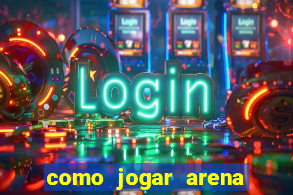 como jogar arena breakout: infinite